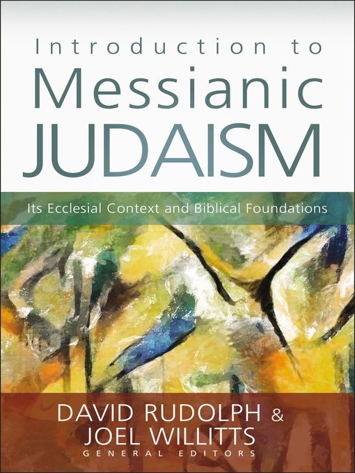 Title details for Introduction to Messianic Judaism by David J. Rudolph - Available
